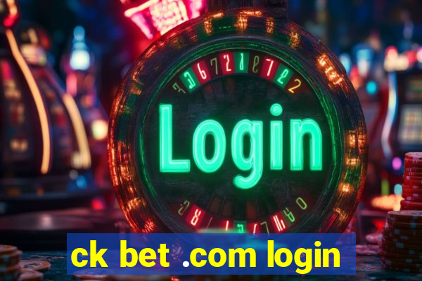 ck bet .com login